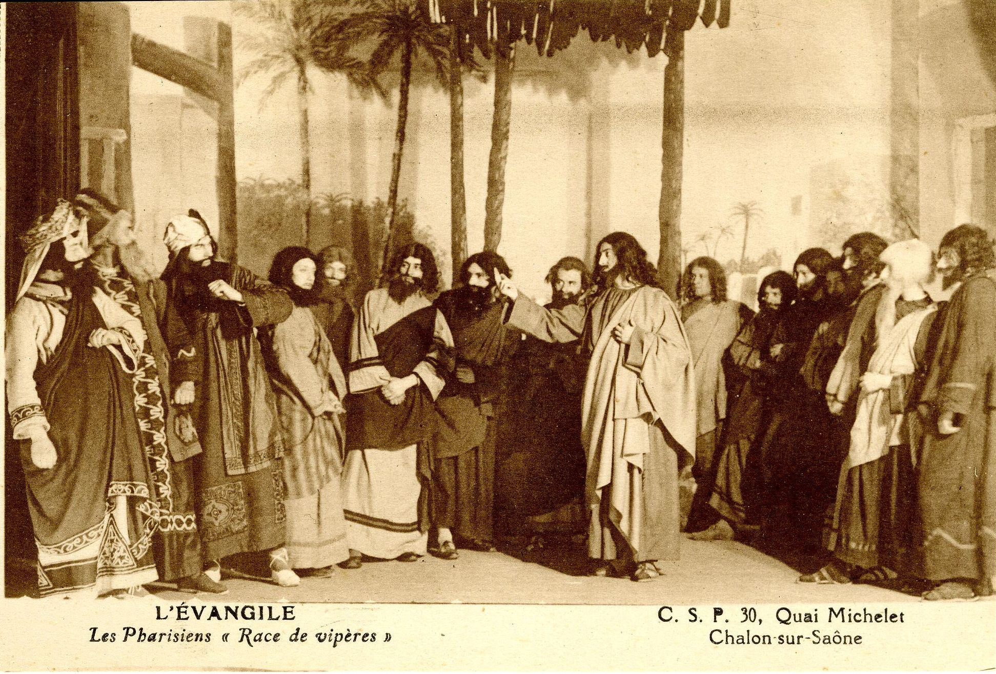 CSP, 30 quai Michelet, Chalon-sur-Saône. L'Evangile, Les pharisiens, race de vipères.