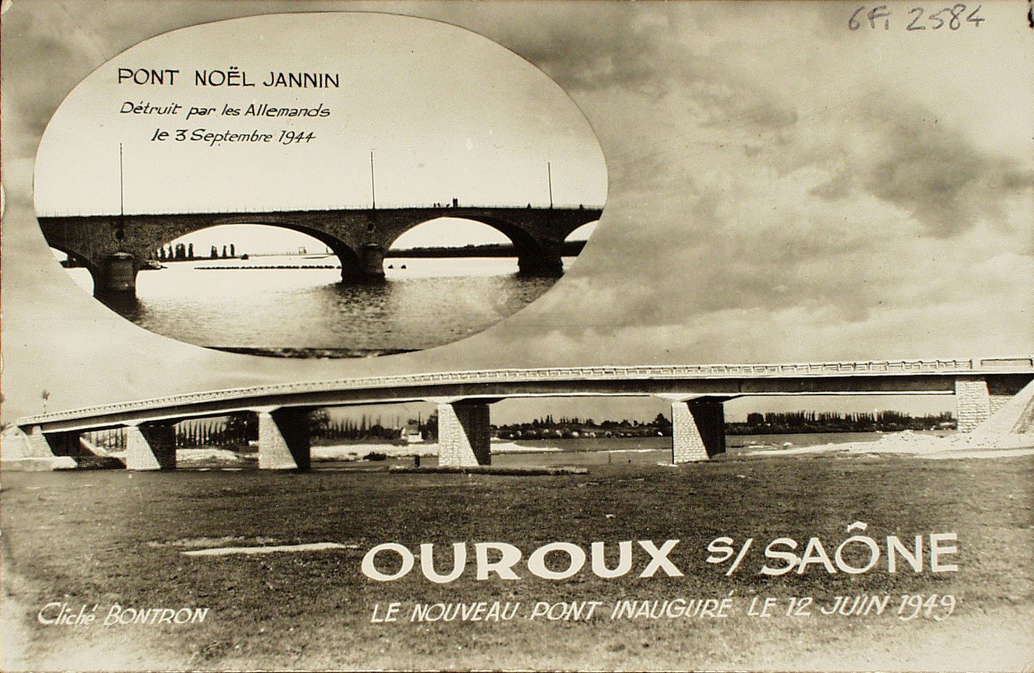 Pont Noël JANNIN. Détruit par les allemands le 3 septembre 1944. Ouroux-sur-Saône. Le nouveau pont inauguré le 12 juin 1949.