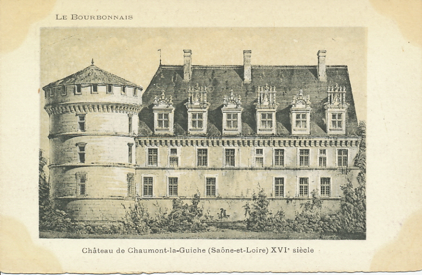 Le Bourbonnais. Château de Chaumont-la-Guiche XVIe s.